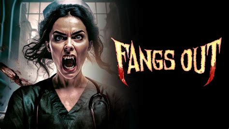 Fangs Out Official Trailer Horror Brains Youtube