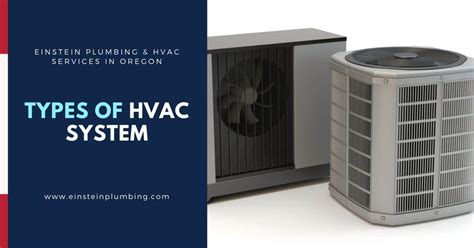 Types Of Hvac Systems Einstein Plumbing The Smart Choice