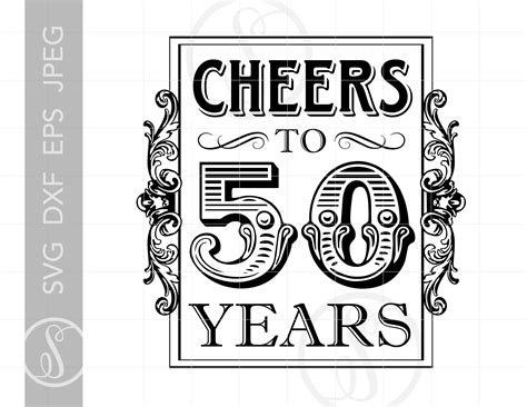 Cheers To 50 Years Sign Art Design Svg Vintage 50th Svg Dxf Etsy