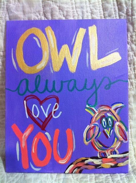 Owl Always Love You Painting On Canvas By Darthsdesigns On Etsy 1000