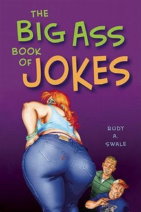 The Big Ass Book Of Jokes Rudy A Swale 9781569756492 Boeken
