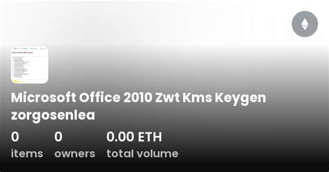 Microsoft Office 2010 Zwt Kms Keygen Zorgosenlea Collection Opensea