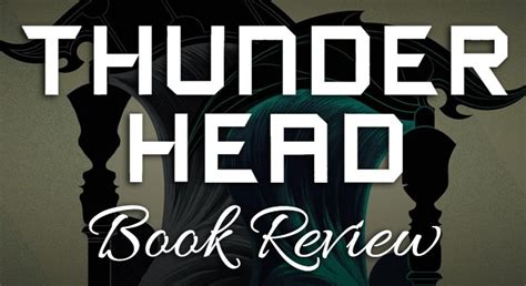 Thunderhead Book Review YA Fantasy Book Blog
