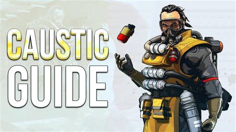 Apex Legends Caustic Guide How To Play Caustic Like A Pro Youtube