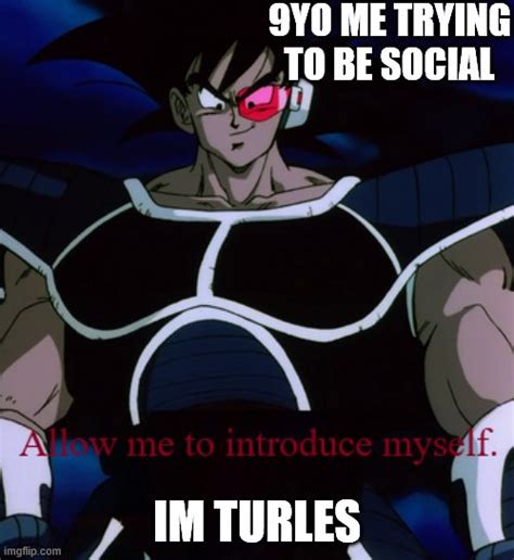 Allow Me To Introduce Myself Turles Imgflip