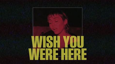 Miley Cyrus Wish You Were Here Pink Floyd Cover Youtube Music
