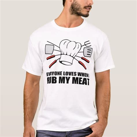 Bbq Rub My Meat T Shirt Zazzle