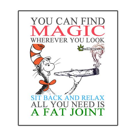 Written by alec berg, david mandel, and jeff schaffer, loosely based on the 1957 book of the same name by dr. Cat In The Hat Smoke Weed Funny Dr. Seuss Weed Quote - Weed Memes