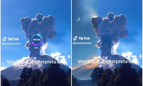Tiktok Suben Foto Del Popocatépetl Y Esto Fue Lo Que Interpretó La Ia