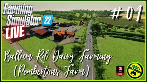 Ballam Rd Dairy Farming Pemberton S Dairy Farm Map Tour FS22 LIVE