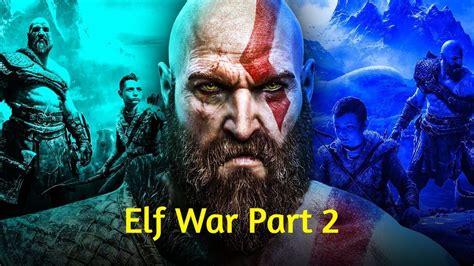 God Of War Run Through Part 3 Elf War 2 Youtube