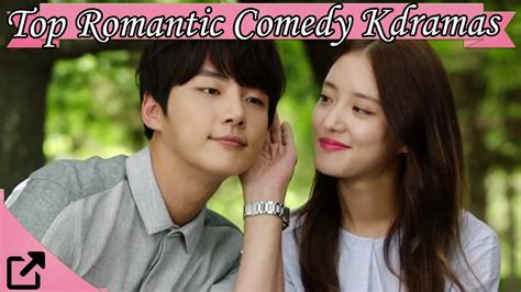 Top 25 Romantic Comedy Korean Dramas 2017all The Time Youtube