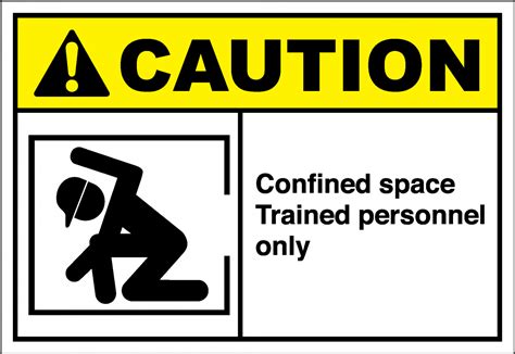 Caution Sign Confined Space Trained Personnel Only Safetykore