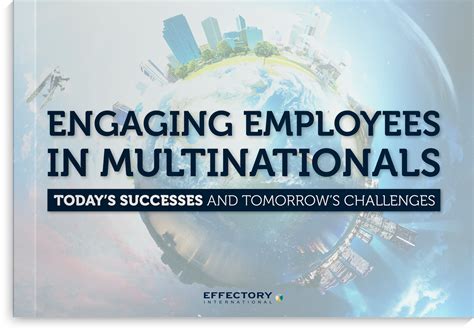 Engaging Employees In Multinationals Effectory
