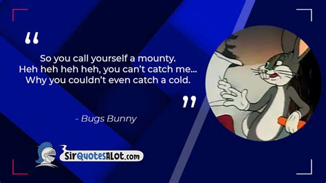 60 Mischievous Bugs Bunny Quotes Sir Quotesalot