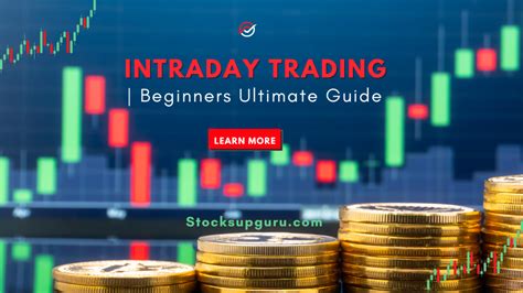 Intraday Trading Beginners Ultimate Guide Stocksupguru