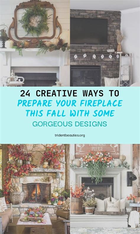 24 Creative Ways To Prepare Your Fireplace This Fall With Some Gorgeous