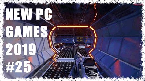 New Pc Games 2019 25 Youtube