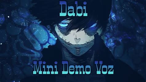 Dabi Mini Demo De Voz ³ Youtube