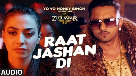Raat Jashan Di Full Song Audio Zorawar Yo Yo Honey Singh Jasmine Sandlas Baani J T