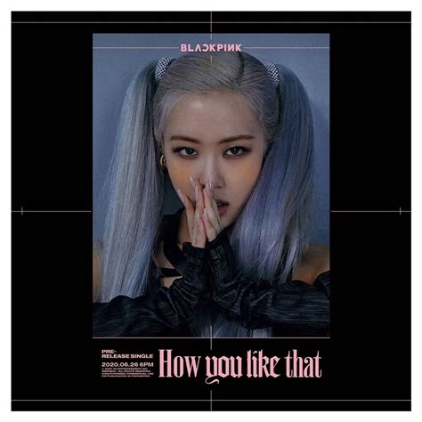 4 Blackpink Rose How You Like That Teaser Poster 26 June 2020