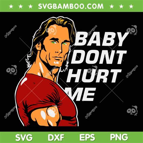 Baby Dont Hurt Me Meme Svg Png