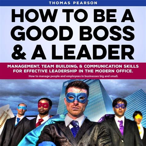 2019 How To Be A Good Boss And A Leader Management Team Building