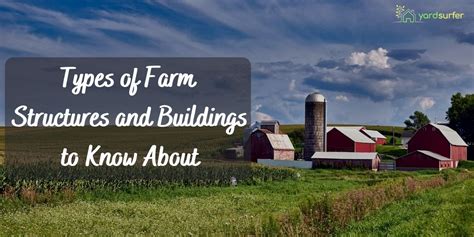 6 Types Of Farm Structures And Buildings To Know About Yard Surfer