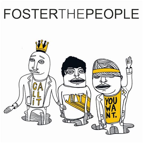 Call It What You Want Remixes Single By Foster The People Spotify