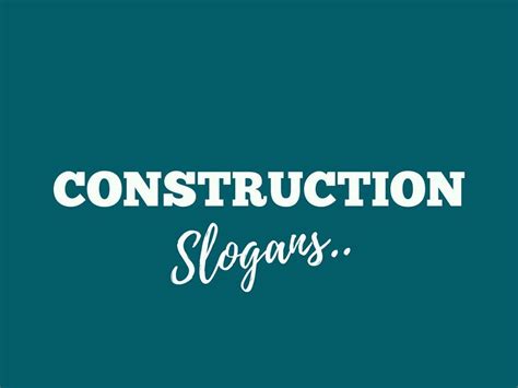 173 Catchy Construction Company Slogans And Taglines Business