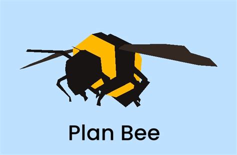 Plan Bee By Gerald