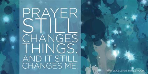 Graphic Prayer Still Changes Things Kelly Odell Stanley Kelly Odell