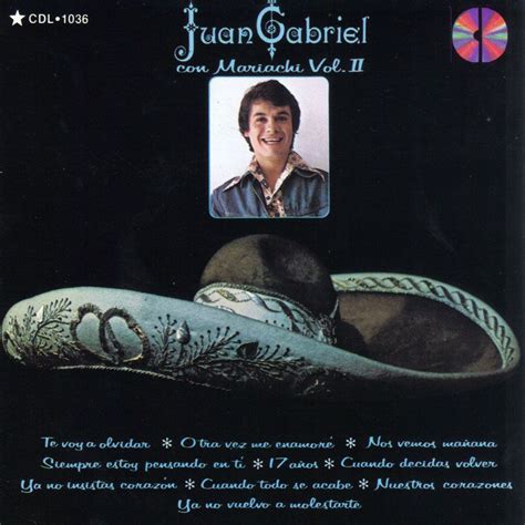 T eres la tristeza de mis ojos, que lloran en silencio por tu amor. Caratula Frontal de Juan Gabriel - Con Mariachi Volumen II ...