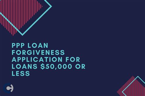 Ppp loans paycheck protection program lenders in 2021. PPP Loan Forgiveness Application 50000 Or Less ...