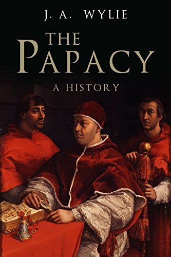 The Papacy By James Aitken Wylie Goodreads