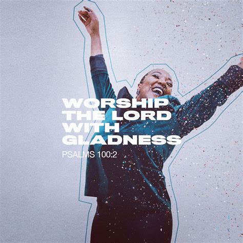 “worship The Lord With Gladness Come Before Him With Joyful Songs