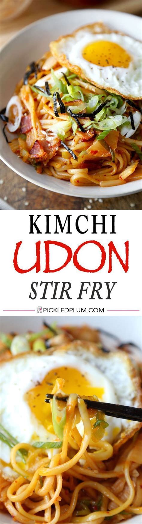 Kimchi Udon Stir Fry Recipe Asian Recipes Asian Cooking Food Recipes