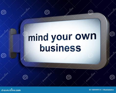 Finance Concept Mind Your Own Business On Billboard Background Stock