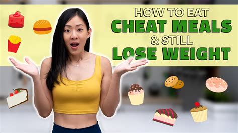 How To Eat Cheat Meals And Still Lose Weight 7 Tips Joanna Soh Youtube