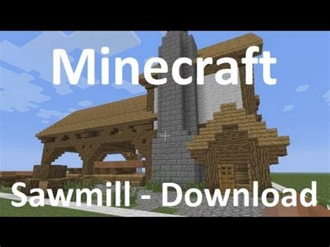 Browse and download minecraft sawmill maps by the planet minecraft community. Minecraft - Sawmill - Download Showcase - YouTube