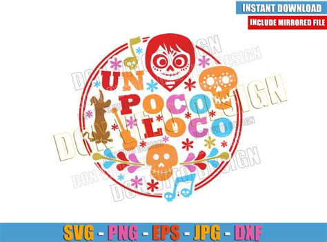 Un Poco Loco Logo Svg Png Cut Files For Cricut Best Design