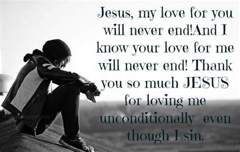 Jesus My Love For You Will Never Endand I Know Your Love For Me Will
