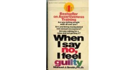When I Say No I Feel Guilty By Manuel J Smith