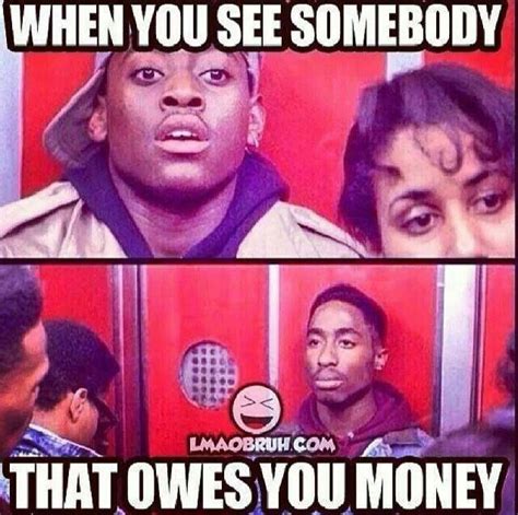 Owe Money Meme