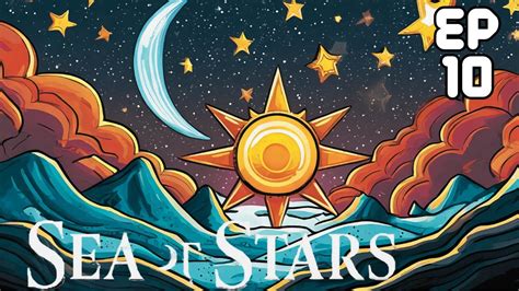 Sea Of Stars Playthrough Part 10 Romaya A Hot Youtube