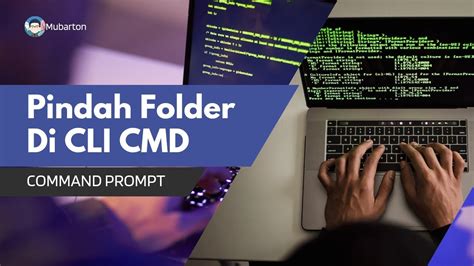 Cara Mudah Pindah Folder Di Cli Cmd Command Prompt Youtube