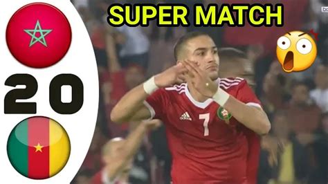 Vol cameroun maroc à petit prix ! Match Maroc Cameroun Resume المغرب الكامرون ملخص - YouTube