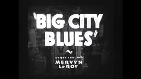 Big City Blues 1932 Opening Credits Youtube