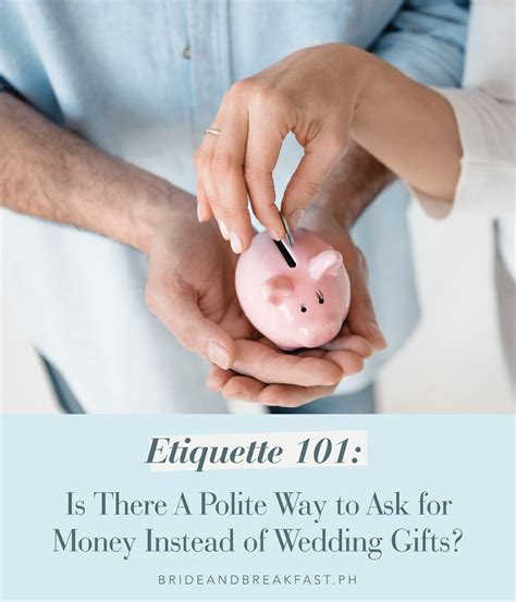 Etiquette 101 Is There A Polite Way To Ask For Money Instead Of