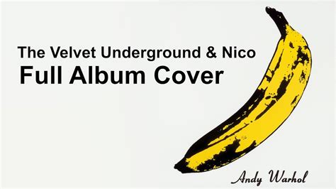 The Velvet Underground And Nico Full Album Cover Youtube